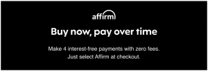 affirm pay over time HOW IT WORKS